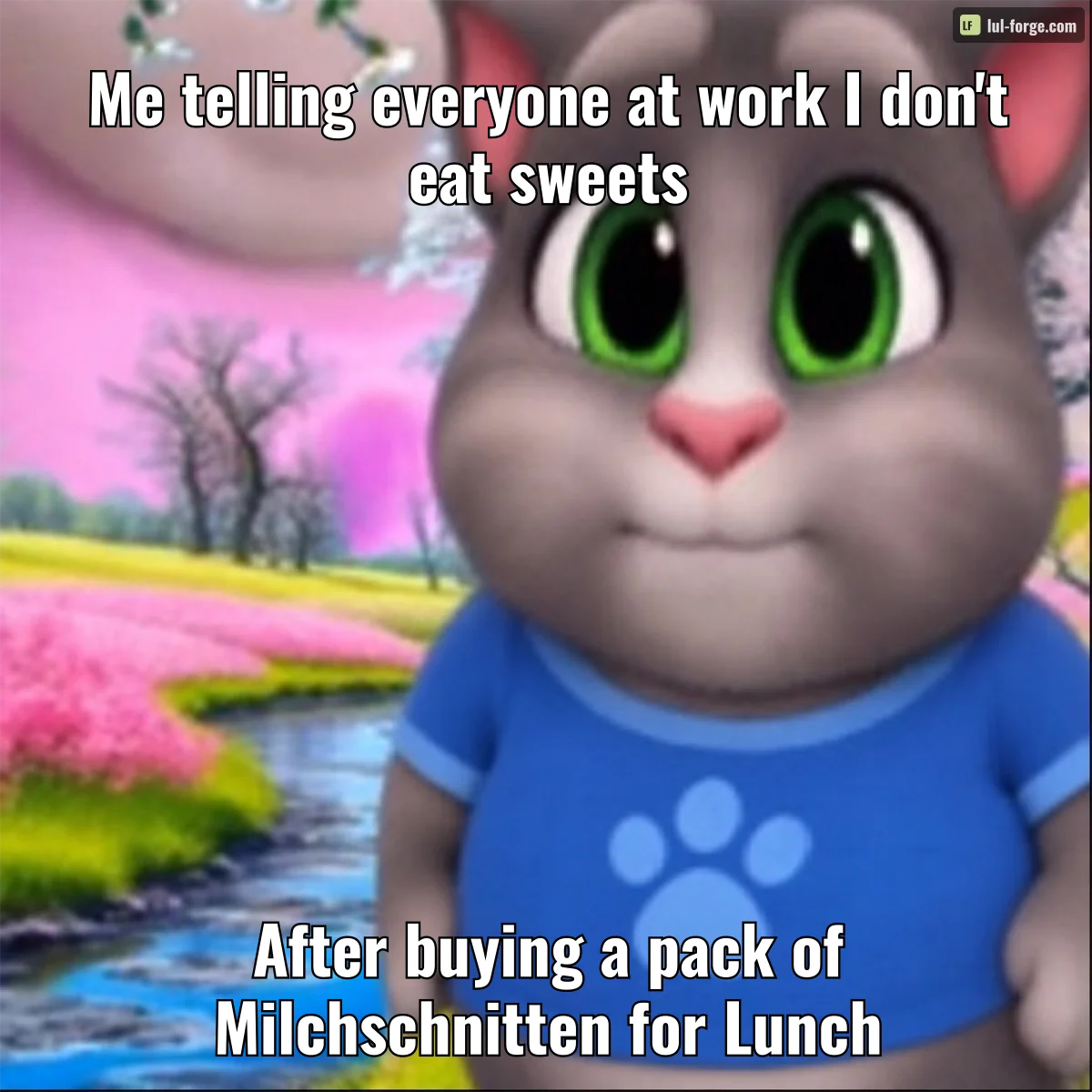 Me telling everyone at work I don't eat sweets / After buying a pack of Milchschnitten for Lunch